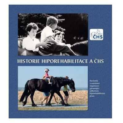 Historie hiporehabilitace a ČHS