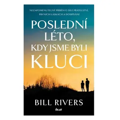 Poslední léto, kdy jsme byli kluci