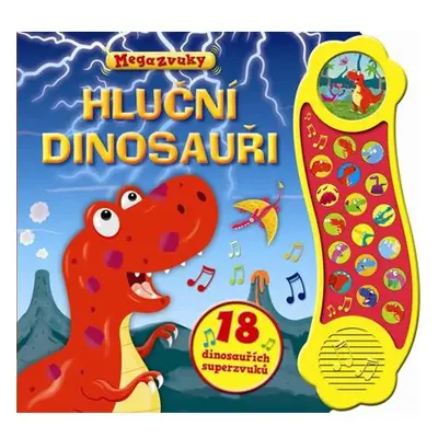 Příběh se zvuky: Hluční dinosauři / 18 dinosauřích superzvuků