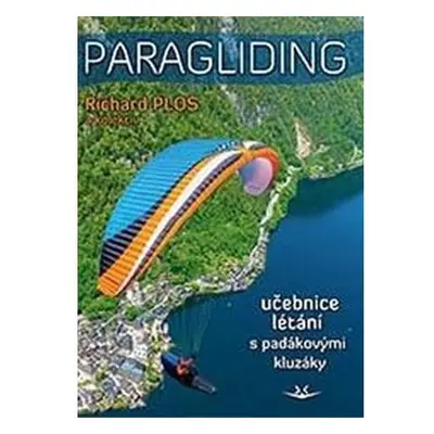 Paragliding 2022 - Učebnice létání s padákovými kluzáky