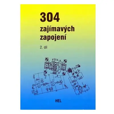 304 zajímavých zapojení - 2.díl