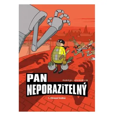 Pan Neporazitelný 1 - Okresní hrdina