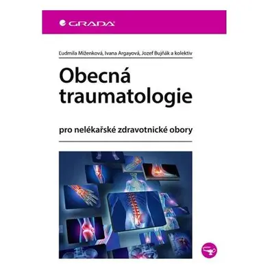 Obecná traumatologie pro nelékařské zdravotnické obory