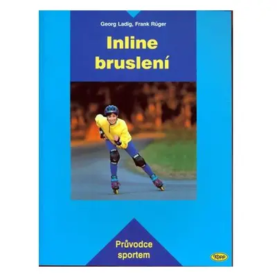 Inline bruslení - Průvodce sportem