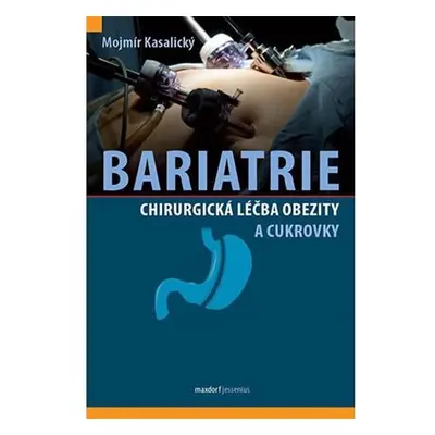 Bariatrie - Chirurgická léčba obezity a cukrovky