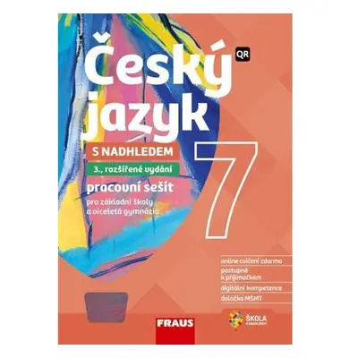 Český jazyk 7 s nadhledem pro ZŠ a víceletá gymnázia - Hybridní pracovní sešit 2v1