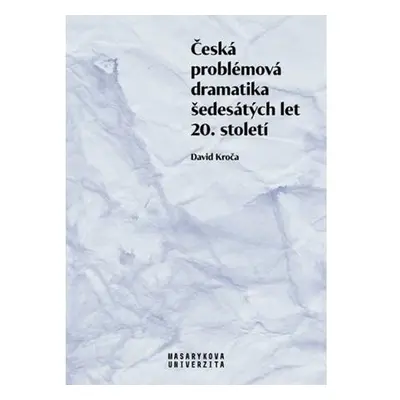 Česká problémová dramatika šedesátých let 20. století