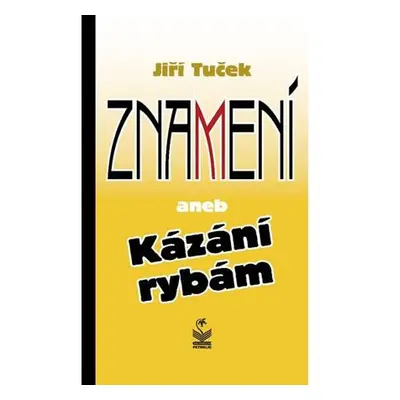 Znamení aneb Kázání rybám