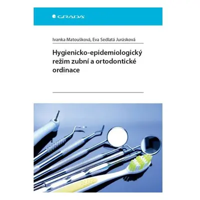 Hygienicko-epidemiologický režim zubní a ortodontické ordinace