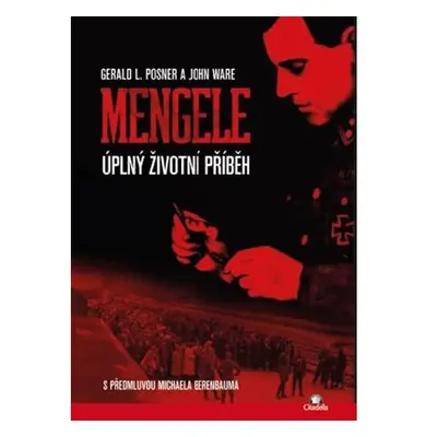 Mengele - Úplný životní příběh