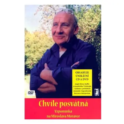 Chvíle posvátná - Vzpomínka na Miroslava Moravce + CD + DVD