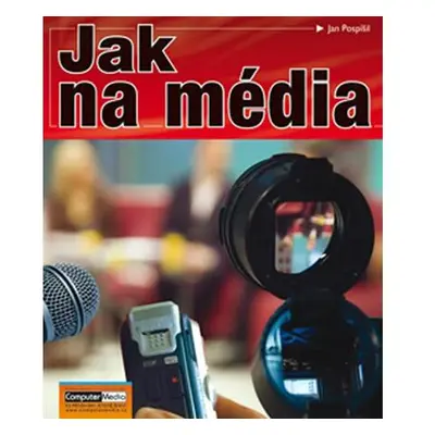 Jak na média