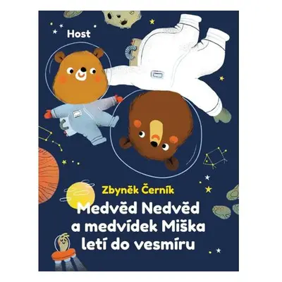 Medvěd Nedvěd a medvídek Miška letí do vesmíru