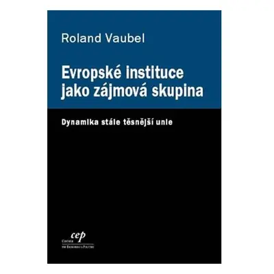 Evropské instituce jako zájmová skupina