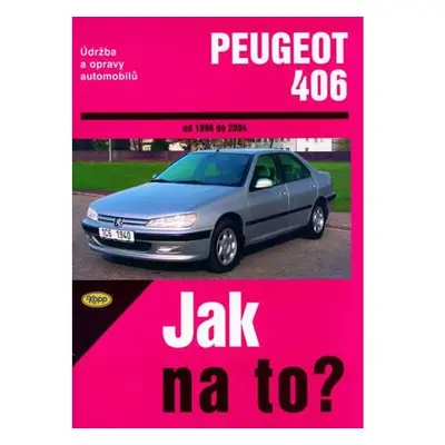 Peugeot 406 od 1996 - 2004 - Jak na to? - 74.