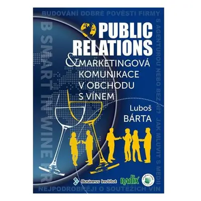 Public relations a marketingová komunikace v obchodu s vínem