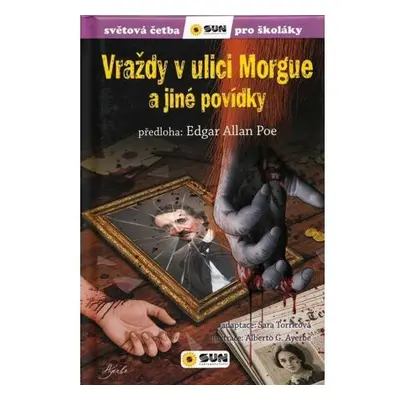 Vraždy v ulici Morgue a jiné povídky - Světová četba pro školáky