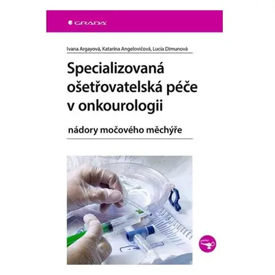 Specializovaná ošetřovatelská péče v onkourologii