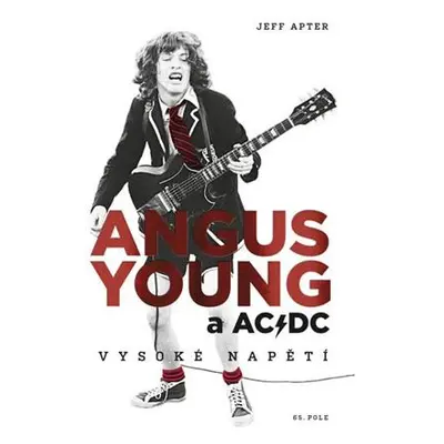 Angus Young a AC/DC - Vysoké napětí