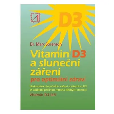 Vitamin D3 a sluneční záření pro optimální zdraví