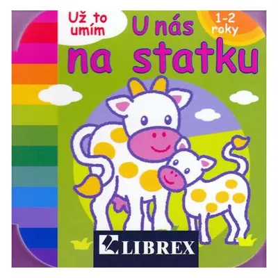 U nás na statku - Už to umím - 1-2 roky