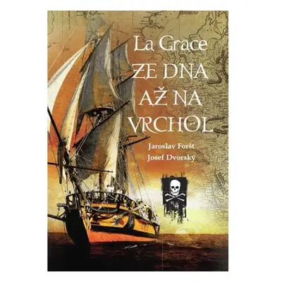 La Grace - Ze dna až na vrchol