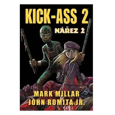 Kick Ass 2 - Nářez 2