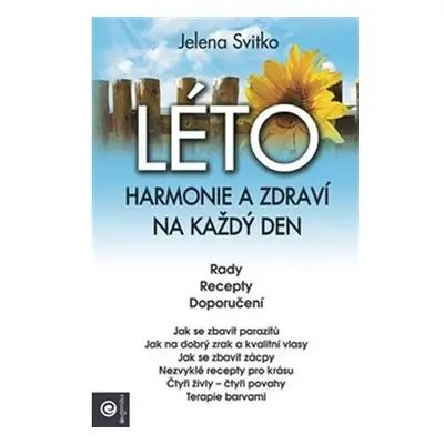 Léto - Harmonie a zdraví na každý den