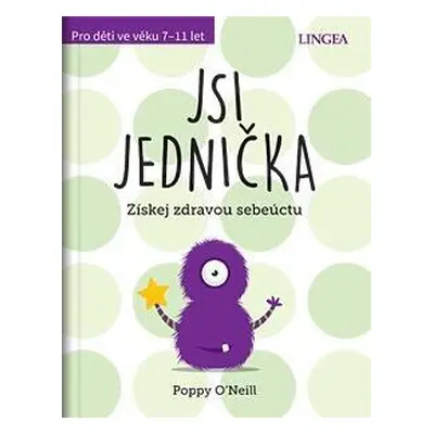 Jsi jednička - Získej zdravou sebeúctu