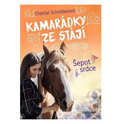 Kamarádky ze stájí - Šepot srdce