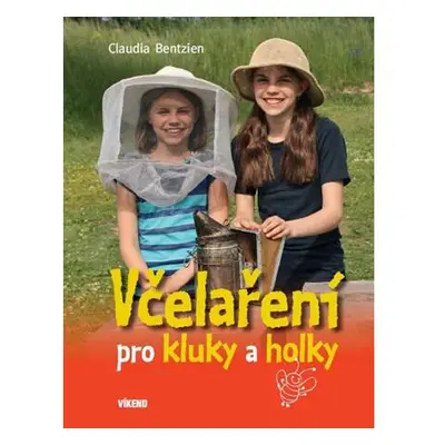 Včelaření pro kluky a holky