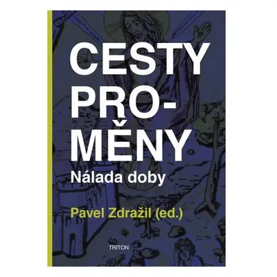 Cesty proměny - Nálada doby