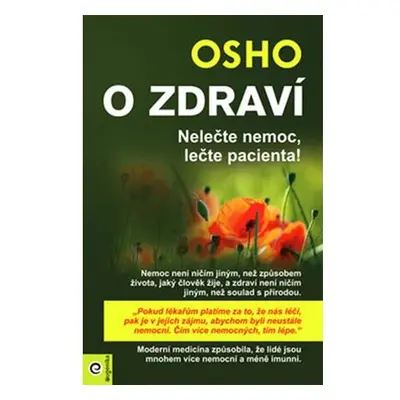 O zdraví - Nelečte nemoc, lečte pacienta!