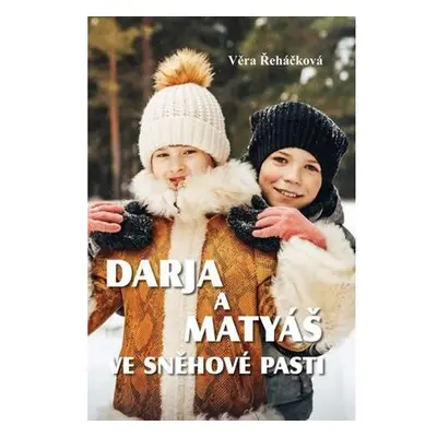 Darja a Matyáš ve sněhové pasti