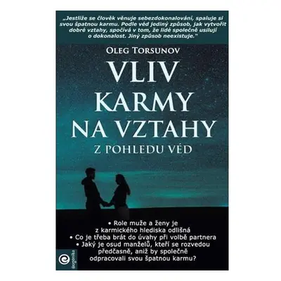 Vliv karmy na vztahy z pohledu véd