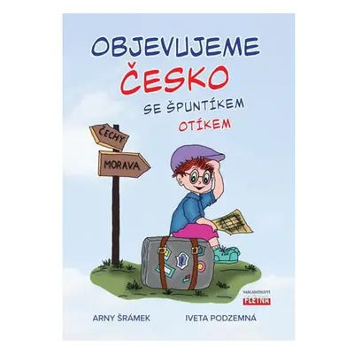 Objevujeme Česko se Špuntíkem Otíkem