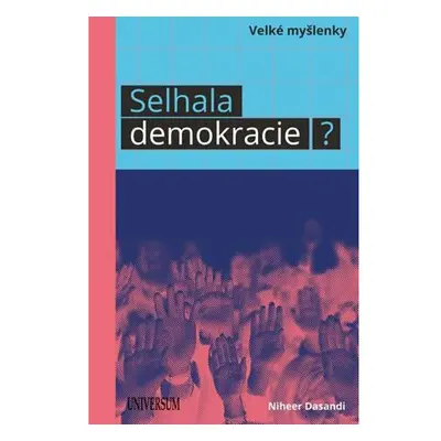 Selhala demokracie?