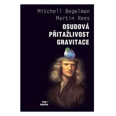 Osudová přitažlivost gravitace