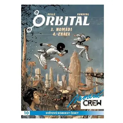 Modrá CREW 10 - Orbital 3+4