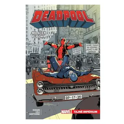 Deadpool, miláček publika 8 - Tajné impérium