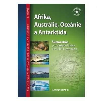 Afrika, Austrálie, Oceánie, Antarktida - Školní atlas