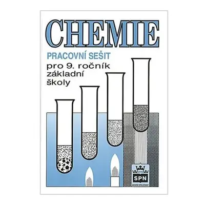 Chemie pro 9. ročník základní školy - Pracovní sešit