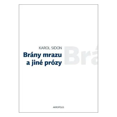 Brány mrazu a jiné prózy