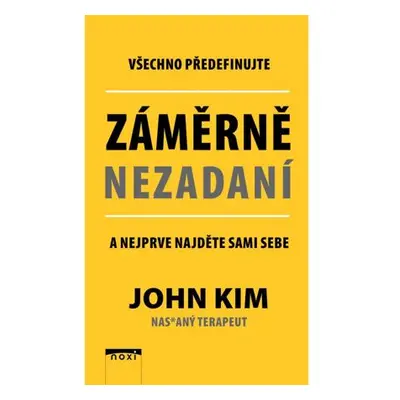 Záměrně nezadaní - Všechno předefinujte a nejprve najděte sami sebe