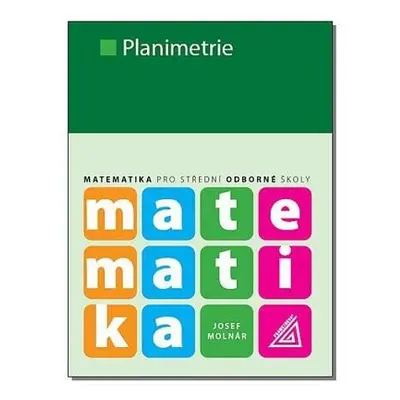 Matematika pro SOŠ - Planimetrie