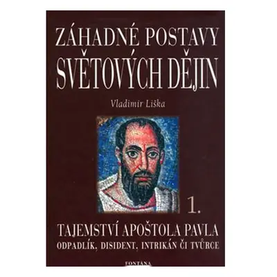 Záhadné postavy světových dějin