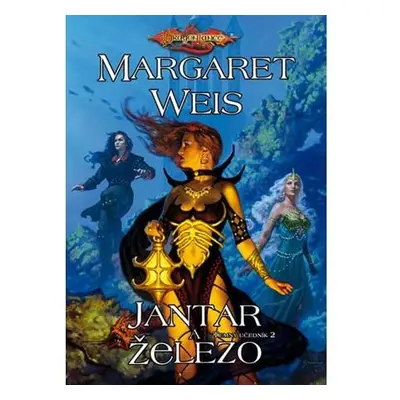 DragonLance (16) - Jantar a železo