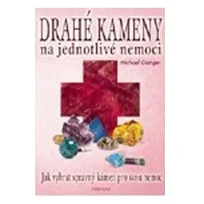 Drahé kameny na jednotlivé nemoci