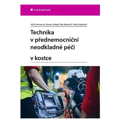 Technika v přednemocniční neodkladné péči v kostce