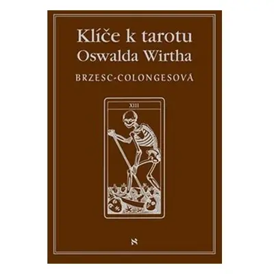 Klíče k tarotu Oswalda Wirtha